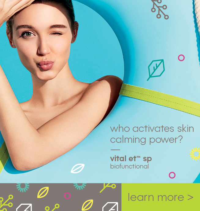 who activates skin calming power? vital et™ sp biofunctional